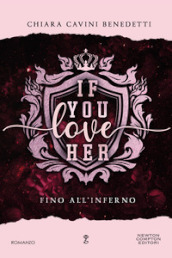 If you love her. Fino all'inferno